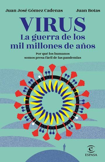 VIRUS. LA GUERRA DE LOS MIL MILLONES DE AÑOS | 9788467060249 | BOTAS, JUAN/GÓMEZ CADENAS, J. J. | Llibreria Online de Banyoles | Comprar llibres en català i castellà online