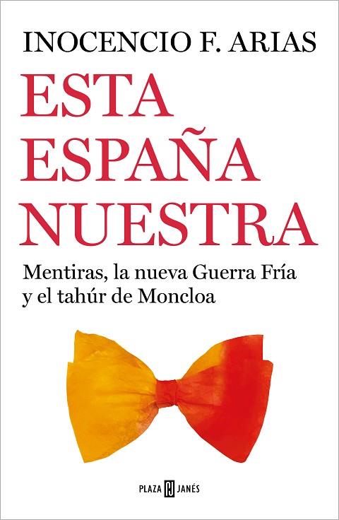 ESTA ESPAÑA NUESTRA | 9788401026102 | ARIAS, INOCENCIO F. | Llibreria Online de Banyoles | Comprar llibres en català i castellà online