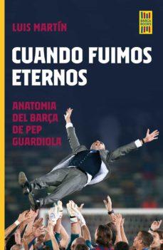 CUANDO FUIMOS ETERNOS | 9788448035921 | MARTÍN GÓMEZ, LUIS | Llibreria Online de Banyoles | Comprar llibres en català i castellà online