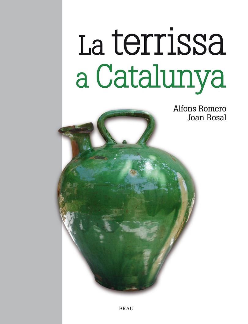 TERRISSA A CATALUNYA, LA | 9788415885139 | ROMERO VIDAL, ALFONS/ROSAL SAGALÉS, JOAN | Llibreria Online de Banyoles | Comprar llibres en català i castellà online