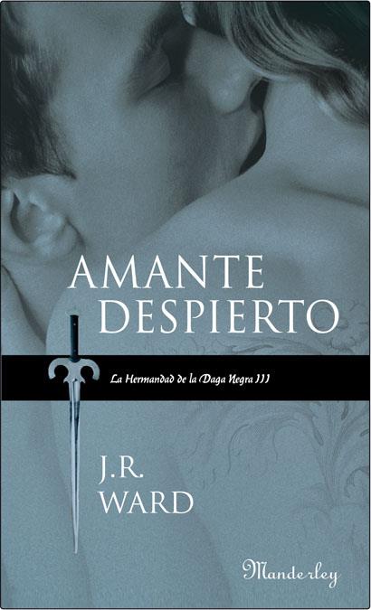 AMANTE DESPIERTO | 9788483652039 | WARD J.R | Llibreria Online de Banyoles | Comprar llibres en català i castellà online