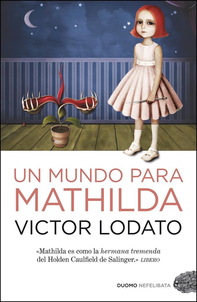 UN MUNDO PARA MATHILDA | 9788492723669 | LODATO VICTOR | Llibreria Online de Banyoles | Comprar llibres en català i castellà online