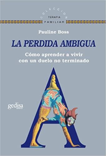 PÉRDIDA AMBIGUA, LA | 9788474328462 | BOSS, PAULINE | Llibreria Online de Banyoles | Comprar llibres en català i castellà online