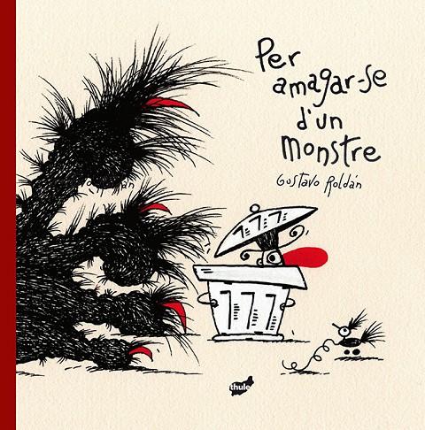 PER AMAGAR-SE D'UN MONSTRE | 9788416817351 | ROLDÁN DEVETACH, GUSTAVO | Llibreria Online de Banyoles | Comprar llibres en català i castellà online