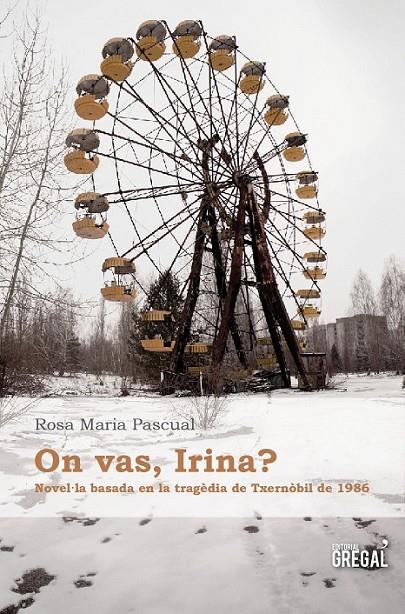 ON VAS, IRINA? | 9788494233012 | PASCUAL I SELLENT, ROSA MARIA | Llibreria Online de Banyoles | Comprar llibres en català i castellà online