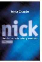 NICK UNA HISTORIA DE REDES Y MENTIRAS | 9788424631925 | CHACON,INMA | Llibreria Online de Banyoles | Comprar llibres en català i castellà online