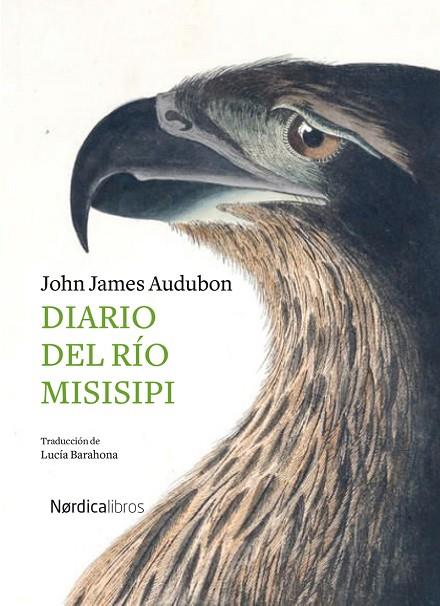 DIARIO DEL RÍO MISISIPI | 9788418067242 | AUDUBON, JOHN JAMES | Llibreria Online de Banyoles | Comprar llibres en català i castellà online