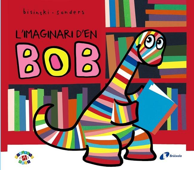 IMAGINARI D'EN BOB, L' | 9788499066875 | BISINSKI, PIERRICK | Llibreria Online de Banyoles | Comprar llibres en català i castellà online
