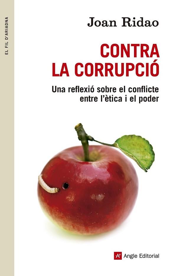 CONTRA LA CORRUPCIÓ | 9788415695455 | RIDAO, JOAN | Llibreria L'Altell - Llibreria Online de Banyoles | Comprar llibres en català i castellà online - Llibreria de Girona