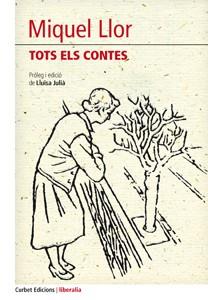 TOTS ELS CONTES | 9788494249549 | LLOR, MIQUEL | Llibreria Online de Banyoles | Comprar llibres en català i castellà online