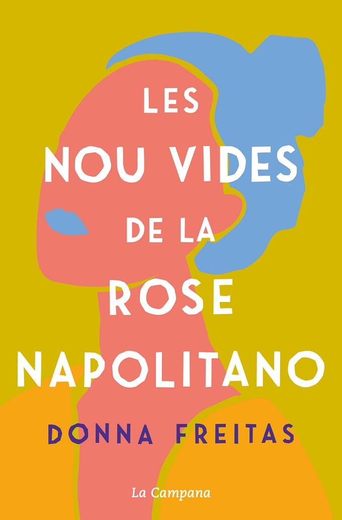 LES NOU VIDES DE LA ROSE NAPOLITANO | 9788418226588 | FREITAS, DONNA | Llibreria Online de Banyoles | Comprar llibres en català i castellà online