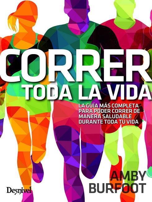 CORRER TODA LA VIDA | 9788498294293 | BURFOOT, AMBY | Llibreria Online de Banyoles | Comprar llibres en català i castellà online
