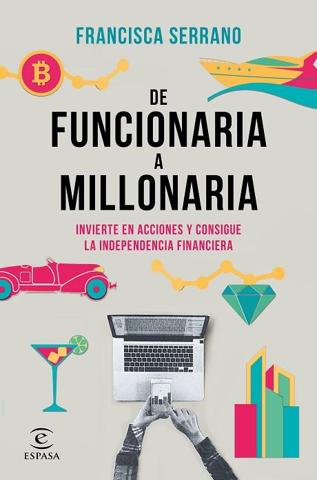 DE FUNCIONARIA A MILLONARIA | 9788467061345 | SERRANO RUIZ, FRANCISCA | Llibreria Online de Banyoles | Comprar llibres en català i castellà online