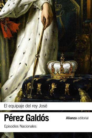EL EQUIPAJE DEL REY JOSÉ | 9788491811879 | PÉREZ GALDÓS, BENITO | Llibreria Online de Banyoles | Comprar llibres en català i castellà online