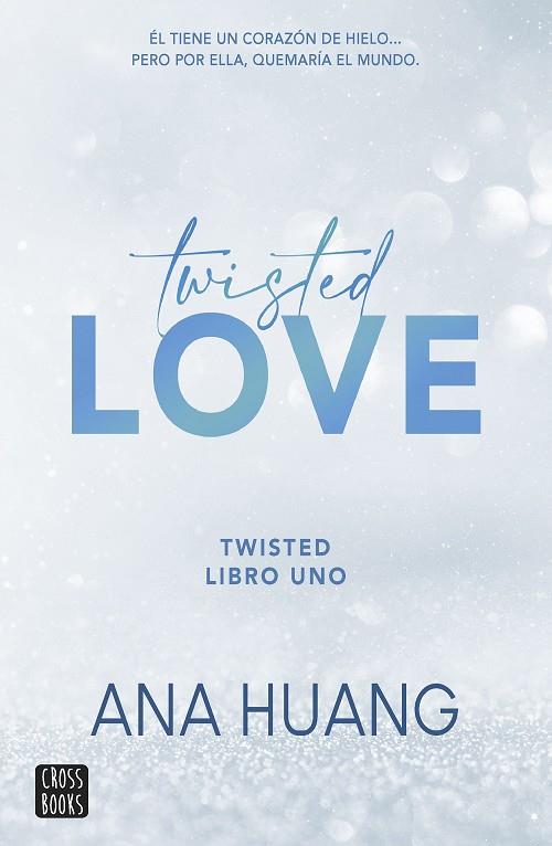 TWISTED LOVE | 9788408260509 | HUANG, ANA | Llibreria Online de Banyoles | Comprar llibres en català i castellà online