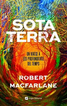 SOTA TERRA | 9788417214920 | MACFARLANE, ROBERT | Llibreria Online de Banyoles | Comprar llibres en català i castellà online