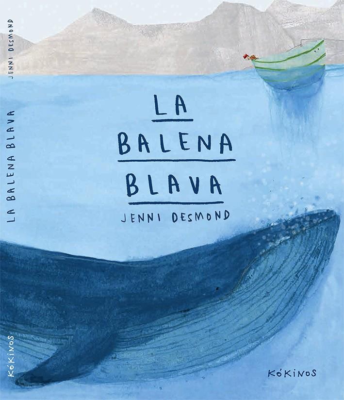 BALENA BLAVA, LA | 9788416126415 | DESMOND, JENNI | Llibreria L'Altell - Llibreria Online de Banyoles | Comprar llibres en català i castellà online - Llibreria de Girona