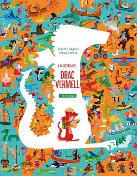 A LA RECERCA DEL DRAC VERMELL | 9788417303693 | BAGÈRES, FRÉDÉRIC/LIENARD, MAUD | Llibreria Online de Banyoles | Comprar llibres en català i castellà online