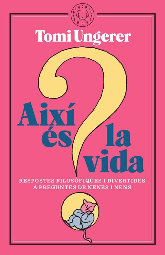 AIXÍ ÉS LA VIDA | 9788417552312 | UNGERER, TOMI | Llibreria Online de Banyoles | Comprar llibres en català i castellà online