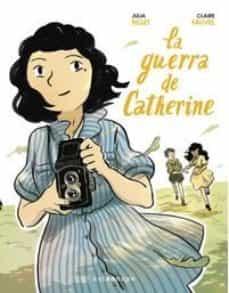 LA GUERRA DE CATHERINE | 9788467932058 | BILLET, JULIA/FAUVEL, CLAIRE | Llibreria Online de Banyoles | Comprar llibres en català i castellà online