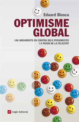 OPTIMISME GLOBAL | 9788415307037 | BIOSCA RIERA, EDUARD | Llibreria Online de Banyoles | Comprar llibres en català i castellà online