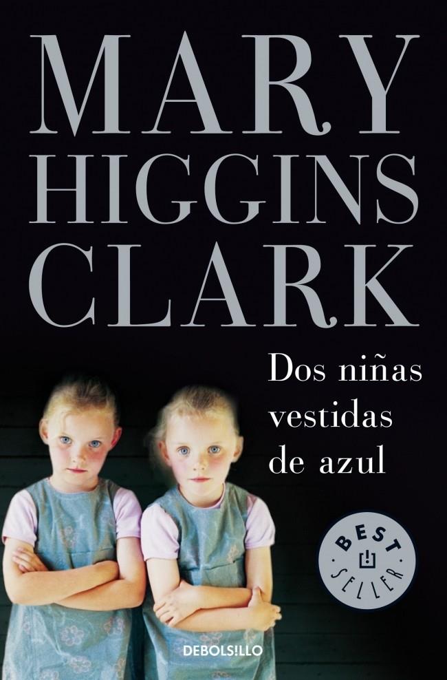 DOS NIÑAS VESTIDAS DE AZUL | 9788483465455 | HIGGINS CLARK, MARY | Llibreria Online de Banyoles | Comprar llibres en català i castellà online