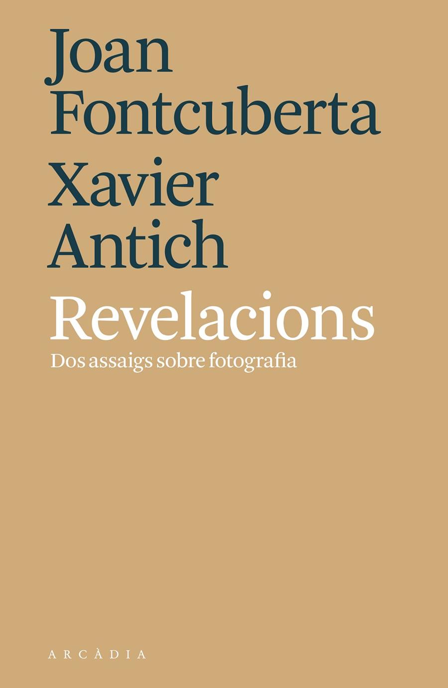 REVELACIONS | 9788494820564 | FONTCUBERTA, JOAN/ANTICH, XAVIER | Llibreria Online de Banyoles | Comprar llibres en català i castellà online