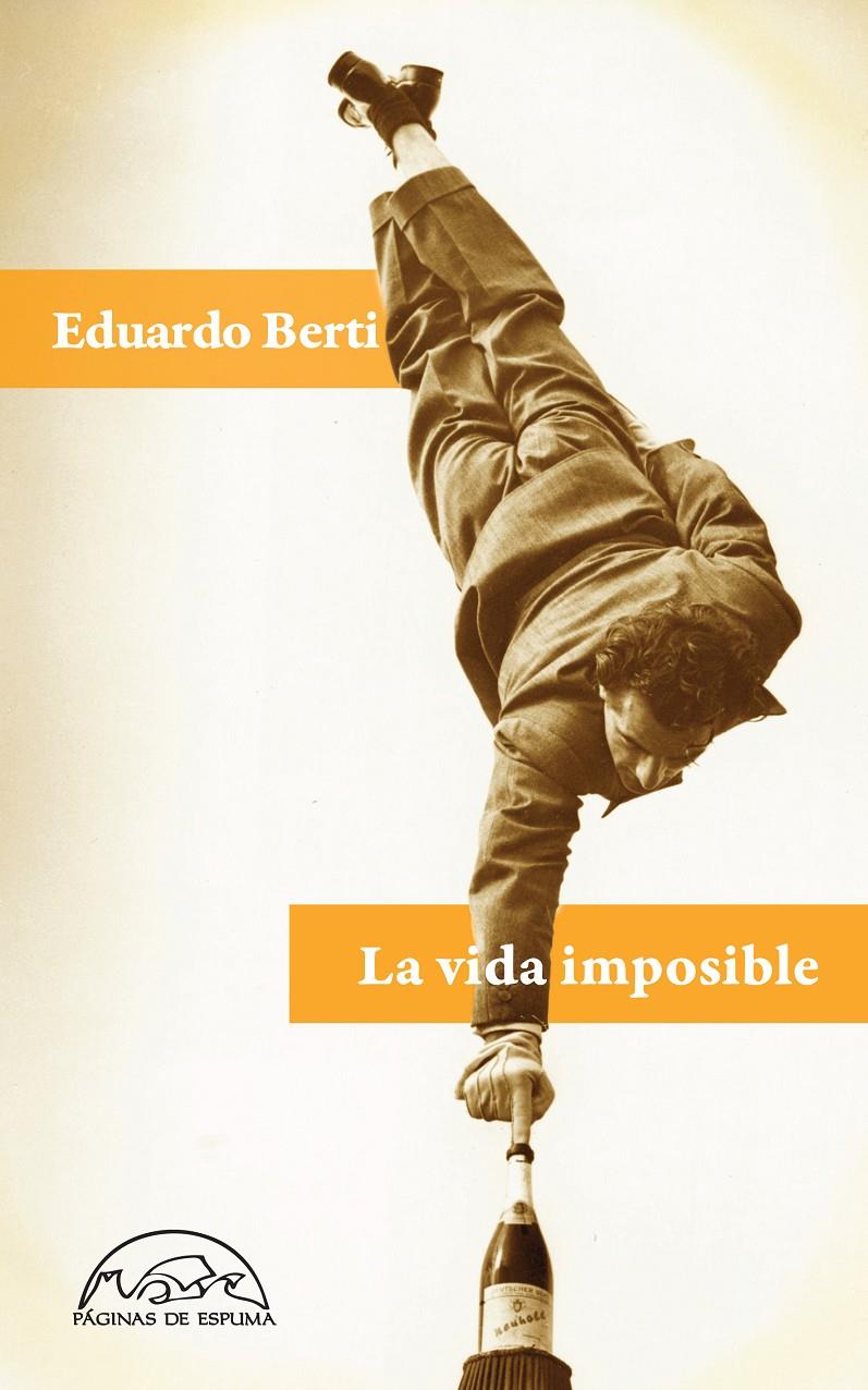 VIDA IMPOSIBLE, LA | 9788483931479 | BERTI, EDUARDO | Llibreria Online de Banyoles | Comprar llibres en català i castellà online