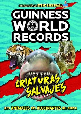 GUINNESS WORLD RECORDS. CRIATURAS SALVAJES | 9788408225584 | GUINNESS WORLD RECORDS | Llibreria Online de Banyoles | Comprar llibres en català i castellà online