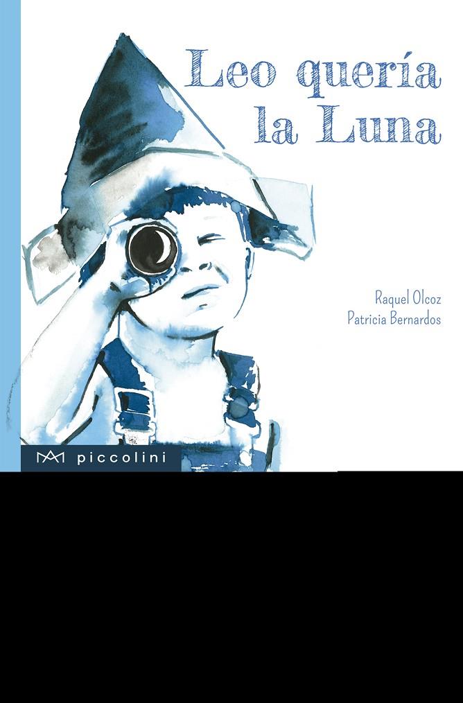 LEO QUERÍA LA LUNA | 9788494833533 | OLCOZ, RAQUEL | Llibreria Online de Banyoles | Comprar llibres en català i castellà online