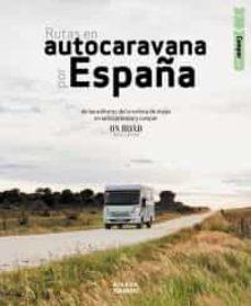 RUTAS EN AUTOCARAVANA POR ESPAÑA | 9788491583882 | AV | Llibreria Online de Banyoles | Comprar llibres en català i castellà online