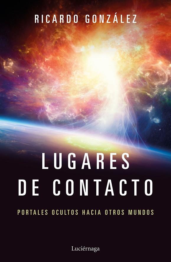 LUGARES DE CONTACTO | 9788417371111 | GONZÁLEZ CORPANCHO, RICARDO | Llibreria Online de Banyoles | Comprar llibres en català i castellà online