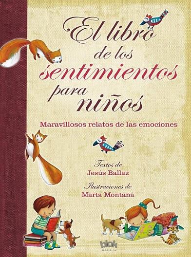 EL LIBRO DE LOS SENTIMIENTOS PARA NIÑOS | 9788415579991 | BALLAZ, JESÚS/MONTAÑÁ, MARTA | Llibreria Online de Banyoles | Comprar llibres en català i castellà online