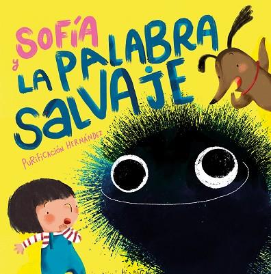 SOFÍA Y LA PALABRA SALVAJE | 9788448858711 | HERNÁNDEZ, PURIFICACIÓN | Llibreria Online de Banyoles | Comprar llibres en català i castellà online