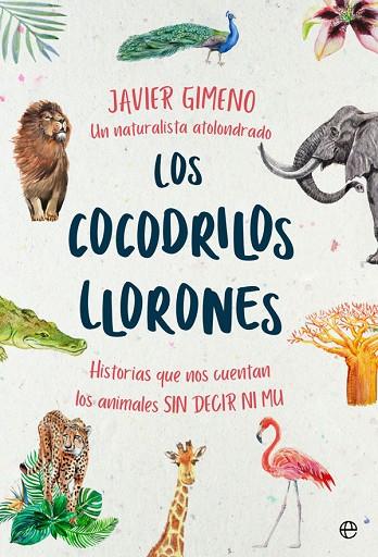 COCODRILOS LLORONES, LOS | 9788491646846 | GIMENO MARTÍNEZ, JAVIER | Llibreria Online de Banyoles | Comprar llibres en català i castellà online
