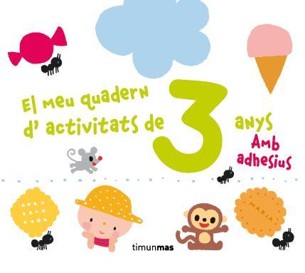 EL MEU QUADERN D'ACTIVITATS DE 3 ANYS | 9788490572856 | DIVERSOS AUTORS | Llibreria Online de Banyoles | Comprar llibres en català i castellà online