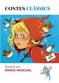 CONTES CLÀSSICS DE MARÍA PASCUAL | 9788494461606 | PASCUAL, MARIA | Llibreria Online de Banyoles | Comprar llibres en català i castellà online