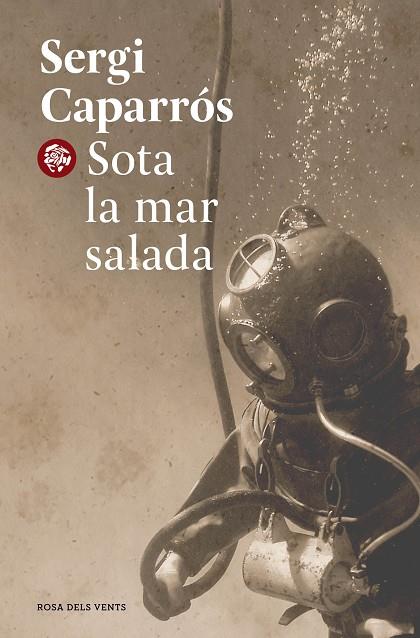 SOTA LA MAR SALADA | 9788418062599 | CAPARRÓS, SERGI | Llibreria Online de Banyoles | Comprar llibres en català i castellà online