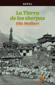 LA TIERRA DE LOS SHERPAS | 9788494459054 | MAILLART KLIM, ELLA | Llibreria Online de Banyoles | Comprar llibres en català i castellà online