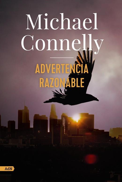ADVERTENCIA RAZONABLE (ADN) | 9788413622293 | CONNELLY, MICHAEL | Llibreria Online de Banyoles | Comprar llibres en català i castellà online
