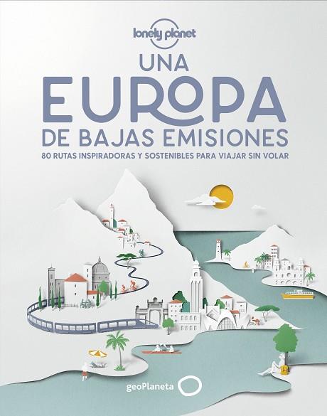 UNA EUROPA DE BAJAS EMISIONES | 9788408224587 | AA. VV. | Llibreria Online de Banyoles | Comprar llibres en català i castellà online