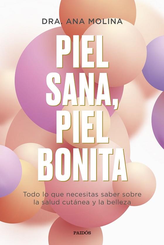 PIEL SANA, PIEL BONITA | 9788449339295 | MOLINA, ANA | Llibreria Online de Banyoles | Comprar llibres en català i castellà online