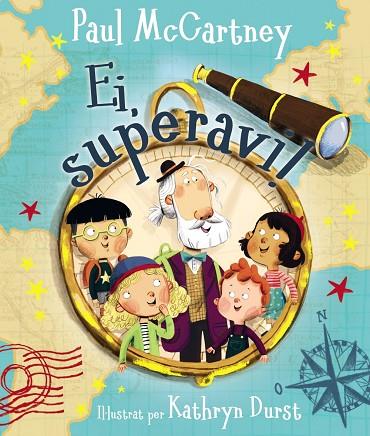 EI, SUPERAVI! | 9788499063034 | MCCARTNEY, PAUL | Llibreria Online de Banyoles | Comprar llibres en català i castellà online