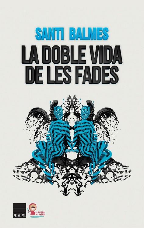 DOBLE VIDA DE LES FADES, LA | 9788416223152 | BALMES, SANTI | Llibreria L'Altell - Llibreria Online de Banyoles | Comprar llibres en català i castellà online - Llibreria de Girona