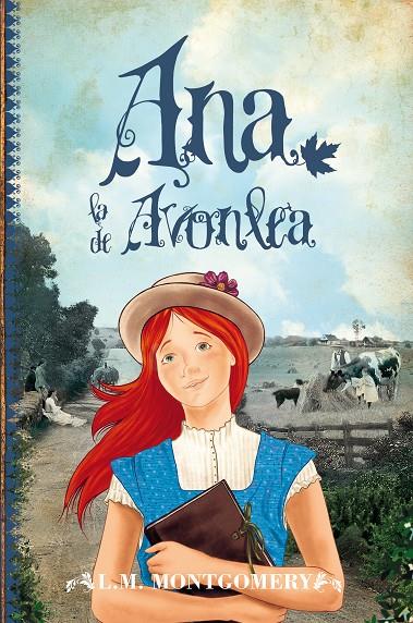ANA, LA DE AVONLEA | 9788415943150 | MONTGOMERY, LUCY MAUD | Llibreria Online de Banyoles | Comprar llibres en català i castellà online