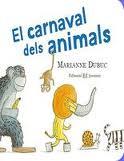 CARNAVAL DELS ANIMALS, EL | 9788426138255 | DUBUC, MARIANNE | Llibreria Online de Banyoles | Comprar llibres en català i castellà online