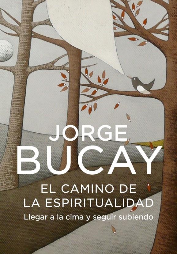 CAMINO DE LA ESPIRITUALIDAD, EL | 9788425343636 | BUCAY, JORGE | Llibreria Online de Banyoles | Comprar llibres en català i castellà online