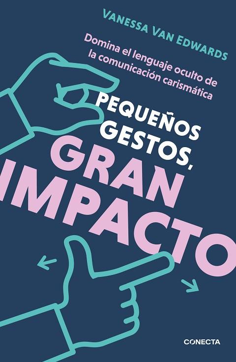 PEQUEÑOS GESTOS, GRAN IMPACTO | 9788417992774 | VAN EDWARDS, VANESSA | Llibreria Online de Banyoles | Comprar llibres en català i castellà online