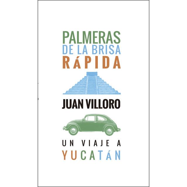 PALMERAS DE LA BRISA RÁPIDA | 9788494105289 | VILLORO, JUAN | Llibreria Online de Banyoles | Comprar llibres en català i castellà online
