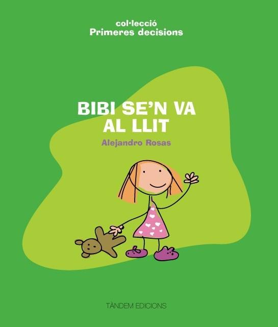 BIBI SE'N VA AL LLIT (COL. PRIMERES DECISIONS) | 9788481318456 | ROSAS, ALEJANDRO | Llibreria Online de Banyoles | Comprar llibres en català i castellà online